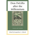 Don Delillo After the Millennium: Currents and Currencies