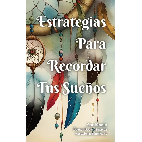 Estrategias Para Recordar Tus Sueños