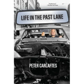 Life in the Past Lane