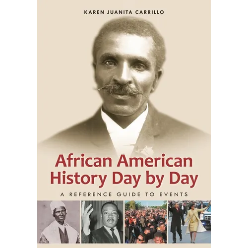 African American History Day by Day: A Reference Guide to Events