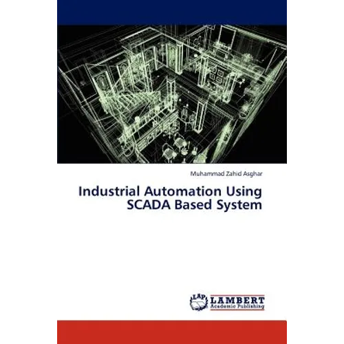 Industrial Automation Using SCADA Based System