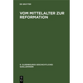 Vom Mittelalter Zur Reformation