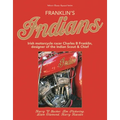 Franklin's Indians: Irish Motorcycle Racer Charles B Franklin, Designer of the Indian Chief