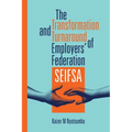 The Transformation and Turnaround of Employers' Federation SEIFSA