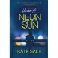 Under a Neon Sun