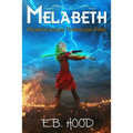 Melabeth Purification Through Fire: Purification Through Fire