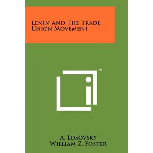 Lenin And The Trade Union Movement - Paperback
