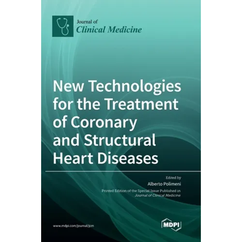 New Technologies for the Treatment of Coronary and Structural Heart Diseases