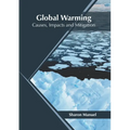 Global Warming: Causes, Impacts and Mitigation