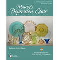 Mauzy's Depression Glass: A Photographic Reference with Prices