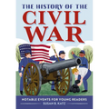 The History of the Civil War: Notable Events for Young Readers