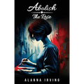 Abolish the Rose