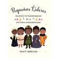 Pequeñas Líderes: Mujeres Extraordinarias de la Historia Afroamericana / Little Leaders: Bold Women in Black History