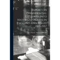 Report on Confidential Enquiries Into Maternal Deaths in England and Wales, 1955-1957