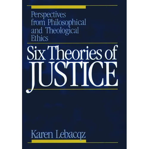 Six Theories of Justice