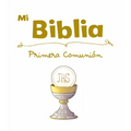 Mi Biblia. Primera Comunion