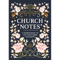Church Notes: A Guided Book to Log Your Inner Thoughts