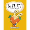 Give It!