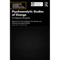 Psychoanalytic Studies of Change: An Integrative Perspective