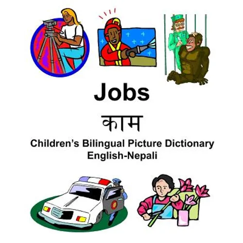 English-Nepali Jobs/काम Children's Bilingual Picture Dictionary