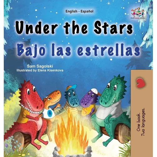 Under the Stars (English Spanish Bilingual Kids Book): Bilingual children's book