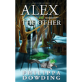 Alex and the Other: Weird Stories Gone Wrong