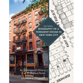 Biography of a Tenement House in New York City: An Architectural History of 97 Orchard Street