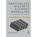 Particulate Discrete Element Modelling: A Geomechanics Perspective