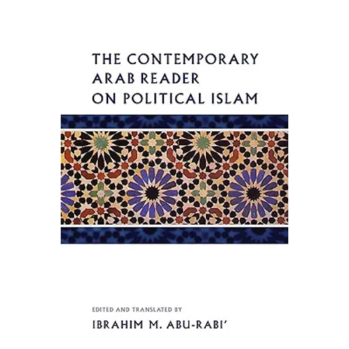 The Contemporary Arab Reader on Political Islam