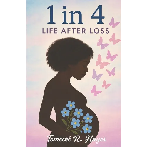 1 in 4: Life After Loss
