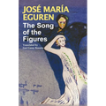 The Song of the Figures by Jose Maria Eguren