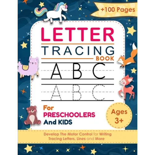 Letter Tracing Book: For Preschoolers And Kids Ages +3 - Alphabet Handwriting Practice Workbook For Kids - Trace Letters for kids ages 3-5