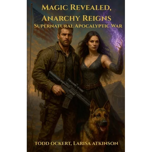 Magic Revealed, Anarchy Reigns: Supernatural Apocalyptic War