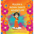Roopa's Indian Dance Adventure