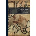 Hungary: Its Constitution And Its Catastrophe, By Corvinus