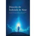 Beyond Self-Doubt / Dincolo de îndoiala de Sine: Unleashing Boundless Confidence for Extraordinary Living / Eliberarea încrederii Nelimitate Pentru o