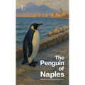 The Penguin of Naples And Other Bilingual Italian-English Children's Stories for Winter