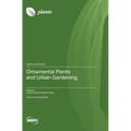 Ornamental Plants and Urban Gardening