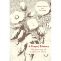 A Frayed History: The Journey of Cotton in India