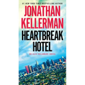Heartbreak Hotel: An Alex Delaware Novel