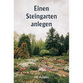 Einen Steingarten anlegen