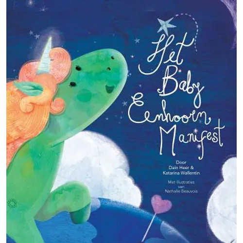 Het Baby Eenhoorn Manifest (Baby Unicorn Dutch)
