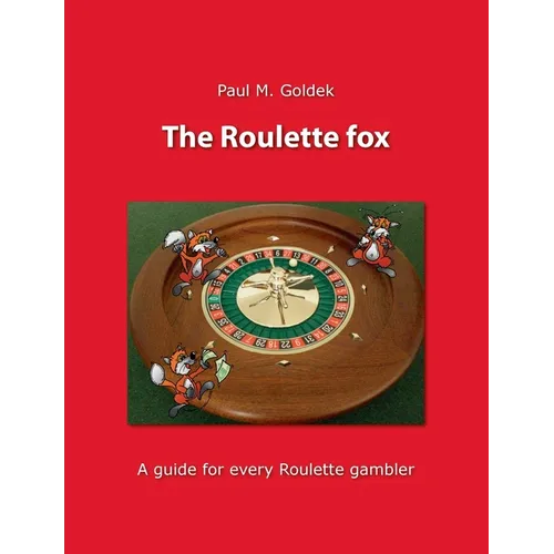 The Roulette fox: A guide for every Roulette gambler