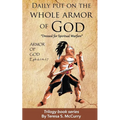 Daily put on the whole armor of God: Dress for Spiritual Warfare
