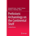 Prehistoric Archaeology on the Continental Shelf: A Global Review