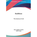 Buddhism: The Science of Life
