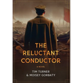 The Reluctant Conductor
