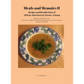 Meals and Memoirs II Recipes and Recollections of African Americans in Tucson, Arizona: Second Edition