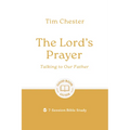 The Lord's Prayer: Talking to Our Father: 7-Session Bible Study