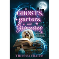 Ghosts, Garters, and Grimoires: Emerald City Paranormal Women's Fiction